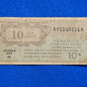 Military Payment Currency Series 461 Ten Cents