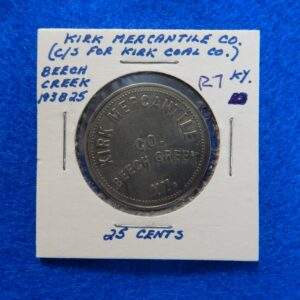 Kentucky Coal Scrip Token - Kirk Mercantile 25 Cents