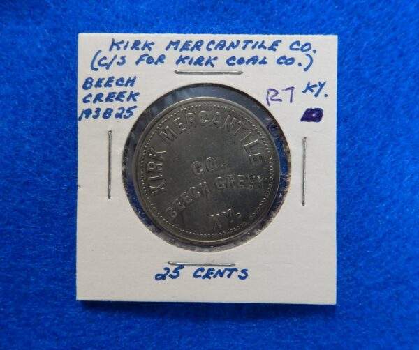 Kentucky Coal Scrip Token - Kirk Mercantile 25 Cents