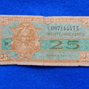 Military Payment Currency Series 521 25 Cents