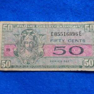 Military Payment Currency Series 521 50 Cents