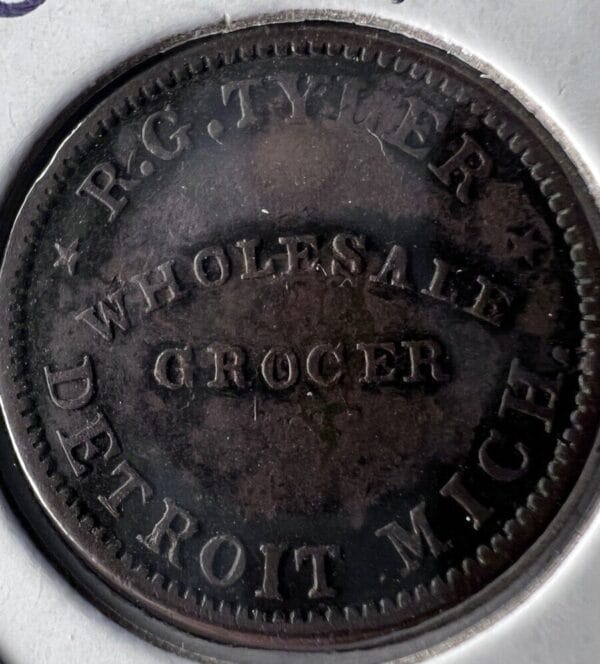 1860's Civil War Token - R.G. TYLER, WHOLESALE GROCER