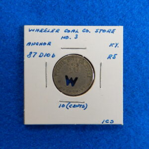 Kentucky Coal Scrip 10 Cents - Wheeler Coal Co.