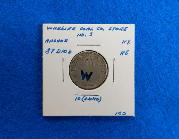Kentucky Coal Scrip 10 Cents - Wheeler Coal Co.