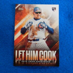 PETE-CROW ARMSTRONG 2024 Topps Let Him Cook Rookie Baseball Card